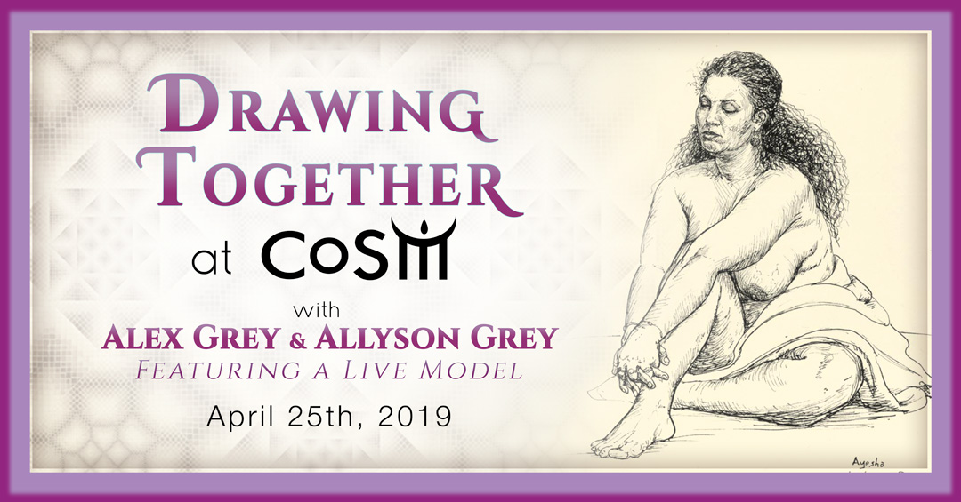 4-25-19-Figure-Drawing-at-CoSM-with-Alex-Grey-and-Allyson-Grey